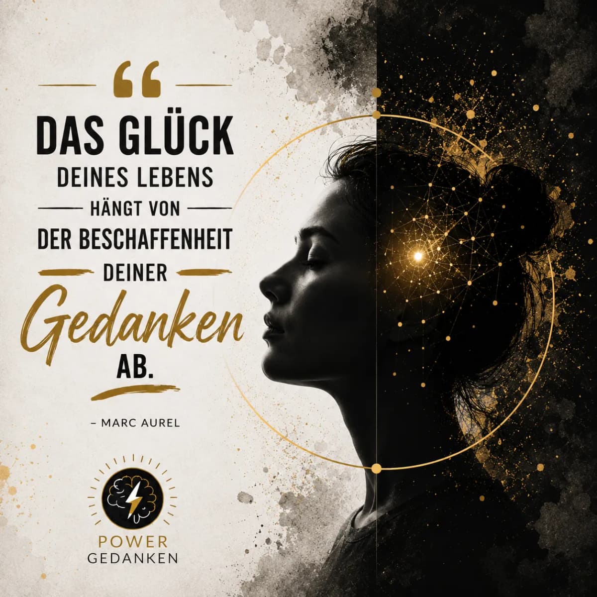Dein Glück beginnt in deinen Gedanken